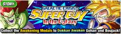 Galactic Crisis Super Guy in the Galaxy